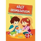 Nagy oromkonyvem - Halasz-Szabo Klaudia, Sarkady-Filak Eva, editura Roland