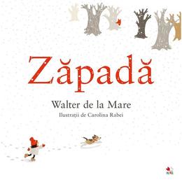 Zapada - walter de la mare, carolina rabei, editura litera