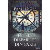 Fetele disparute din Paris - Pam Jenoff, editura Litera