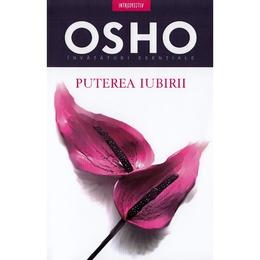 Puterea iubirii - Osho, editura Litera