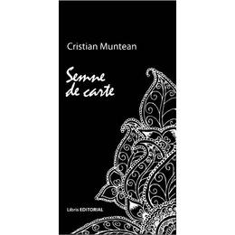 Semne de carte - cristian muntean, editura libris editorial