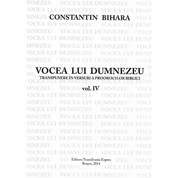 Vocea lui Dumnezeu vol.4 - Constantin Bihara, editura Transilvania Expres