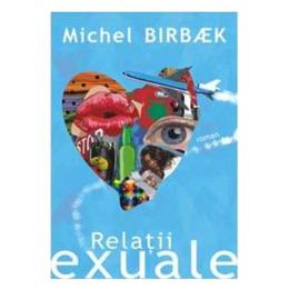 Relatii exuale - michel birbaek, editura all