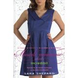 Micutele mincinoase vol. 4: Incredibil - Sara Shepard, editura Leda