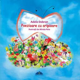 Poezioare cu aripioare - adela dobran, editura proema