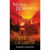 Vieti la limita vol.2 - Nora Roberts, editura Litera