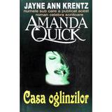 Casa oglinzilor - Amanda Quick, editura Orizonturi