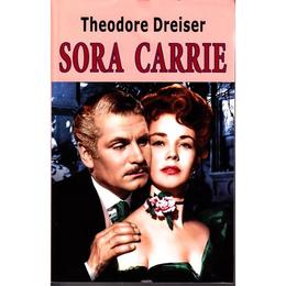 Sora carrie - theodore dreiser, editura orizonturi