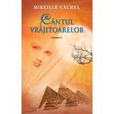 Cantul vrajitoarelor Vol. 3 - Mireille Calmel, editura Rao