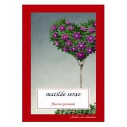 Floarea pasiunii - matilde serao, editura all