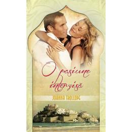 O pasiune interzisa - joanna trollope, editura litera