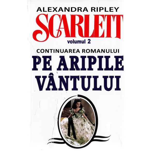 Scarlett vol.2 - alexandra ripley, editura orizonturi