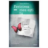 Fericirea mea esti tu - Jamie McGuire, editura Trei