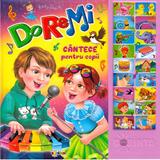 Carte cu sunete: Do-Re-Mi, cantece pentru copii, editura Dorinta