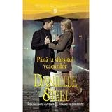 Pana la sfarsitul veacurilor - Danielle Steel, editura Litera