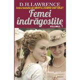 Femei indragostite vol.1 - D.H. Lawrence, editura Orizonturi