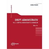 Drept administrativ Vol.2: Dreptul administrativ al bunurilor Ed.2 - Ovidiu Podaru, editura Hamangiu