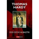 Doi ochi albastri - Thomas Hardy, editura Aldo Press