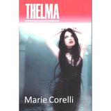 Thelma - Marie Corelli, editura Aldo Press