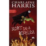 Chiosc - Mort de-a binelea - Charlaine Harris, editura Leda