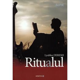 Ritualul - Lyubko Deresh, editura Minerva