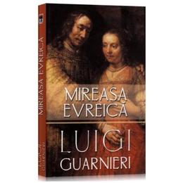 Mireasa evreica - luigi guarnieri, editura rao