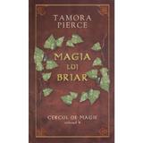 Cercul De Magie Vol. 4: Magia Lui Briar - Tamora Pierce, editura Rao