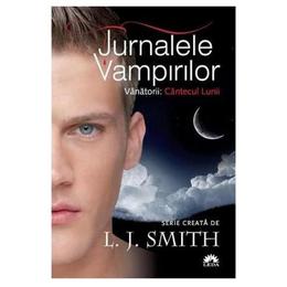 Jurnalele Vampirilor 9: Cantecul Lunii - L.J. Smith, editura Leda