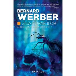 Ziua furnicilor - bernard werber, editura nemira