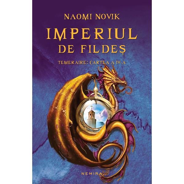 Imperiul de Fildes - Temeraire: Cartea a IV a - Naomi Novik, editura Nemira
