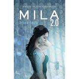 Mila 2.0 - Debra Driza, editura Nemira