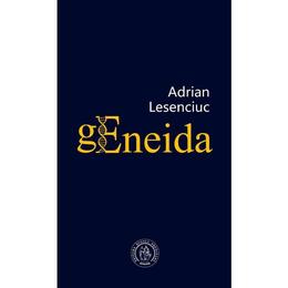 Geneida - Adrian Lesenciuc, editura Scoala Ardeleana