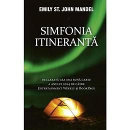 Simfonia itineranta - emily st. john mandel, editura rao