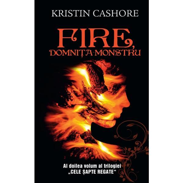 Fire, domnita monstru - Vol.2 din seria Cele Sapte Regate - Kristin Cashore, editura Rao