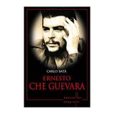 Ernesto Che Guevara - Carlo Bata, editura Litera