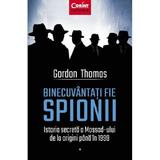 Binecuvantati fie spionii - Gordon Thomas, editura Corint