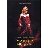 Marina, Marina, Marina. Marina Krilovici - Alice Nastase Buciuta, editura Cartile Tango