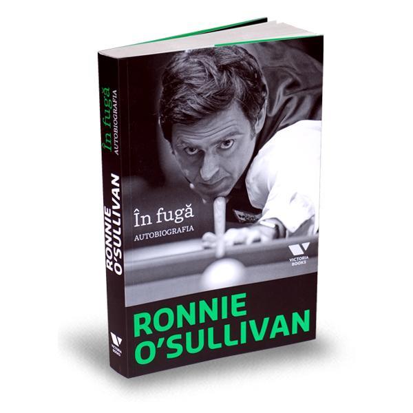 In fuga. Autobiografia - Ronnie O Sullivan, editura Publica
