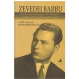 Zevedei Barbu - Psiholog, sociolog si filosof roman si englez - Daniela Maci, Michael Finkenthal, editura Tracus Arte