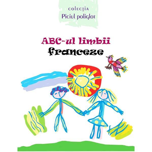 Abc-ul limbii franceze - ala bujor, vadim rusu, editura epigraf