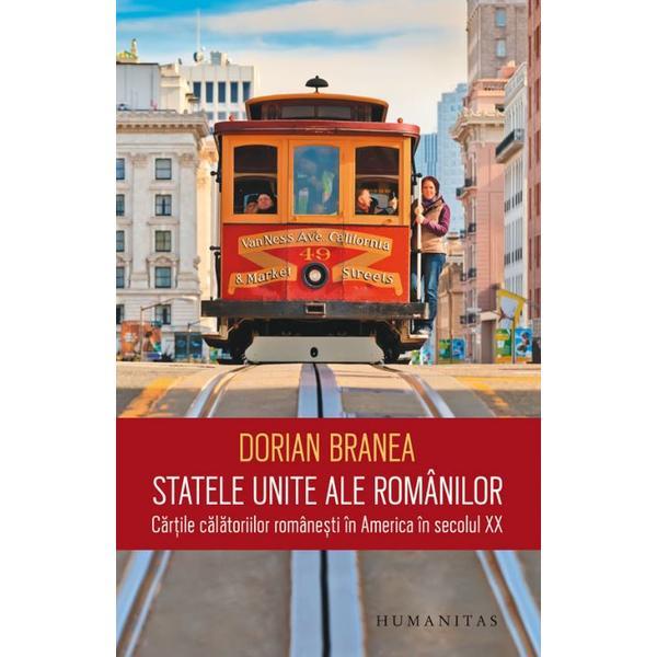 Statele Unite ale romanilor - Dorian Branea, editura Humanitas