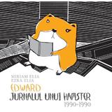 Edward, jurnalul unui hamster - Miriam Elia, Ezra Elia, editura Humanitas