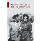 Scrisori catre Monica vol.2: 1951-1958 - Ecaterina Balacioiu-Lovinescu, editura Polirom
