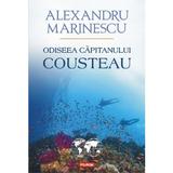 Odiseea capitanului Cousteau - Alexandru Marinescu, editura Polirom