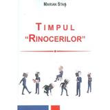 Timpul rinocerilor - Marian Stas, editura Bmi