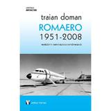 Romaero 1951-2008 - Traian Doman, editura Vremea