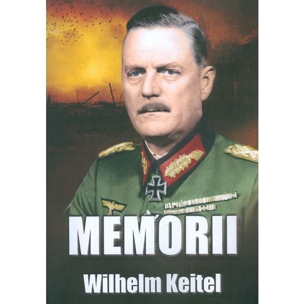 Memorii - Wilhelm Keitel, editura Miidecarti