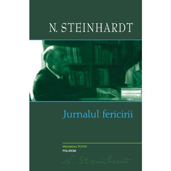 Jurnalul fericirii - N. Steinhardt, editura Polirom
