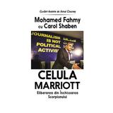 Celula Marriott - Mohamed Fahmy cu Carol Shaben, editura Rao