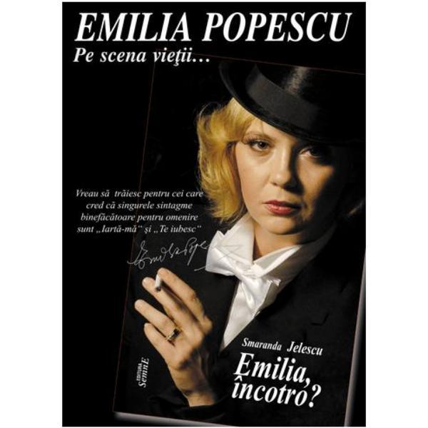 Emilia incotro? - Smaranda Jelescu, editura Semne